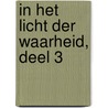 In het Licht der Waarheid, Deel 3 door Abd-Ru-Shin