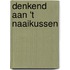 Denkend aan 't Naaikussen