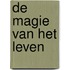 De Magie van het leven