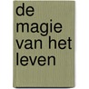De Magie van het leven door Danielle Emmerik