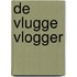 De vlugge vlogger