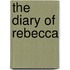 The diary of Rebecca