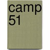 Camp 51 by Michel Tub