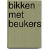 Bikken met Beukers