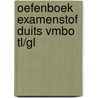 Oefenboek Examenstof Duits VMBO TL/GL by ExamenOverzicht