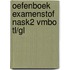 Oefenboek Examenstof NaSk2 VMBO TL/GL