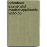 Oefenboek Examenstof Maatschappijkunde VMBO BB door ExamenOverzicht