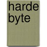 Harde byte by Misha Bell
