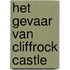 Het gevaar van Cliffrock Castle