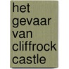 Het gevaar van Cliffrock Castle door Josephine Rombouts