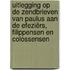 Uitlegging op de Zendbrieven van Paulus aan de Efeziërs, Filippensen en Colossensen