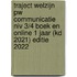 Traject Welzijn PW Communicatie niv 3/4 boek en online 1 jaar (KD 2021) editie 2022