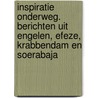 Inspiratie onderweg. Berichten uit Engelen, Efeze, Krabbendam en Soerabaja door Frits Kool