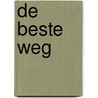 De beste weg by Christina S. Nelson