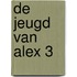 De jeugd van Alex 3