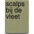 Scalps bij de vleet