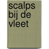 Scalps bij de vleet by Thierry Gloris