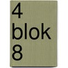 4 blok 8 door Yasmine Bauwens