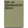 Kijk- en speelkaarten dieren door Onbekend