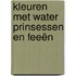 Kleuren met water Prinsessen en feeën