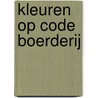 Kleuren op code boerderij by Unknown