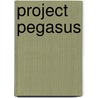 Project Pegasus door Gerd Van Loock