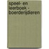 Speel- en leerboek - Boerderijdieren