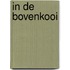 In de bovenkooi