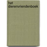 Het dierenvriendenboek by Jesse Goossens