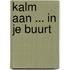 Kalm aan ... in je buurt