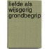 Liefde als wijsgerig grondbegrip