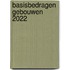 Basisbedragen Gebouwen 2022