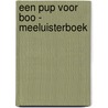 Een pup voor boo - Meeluisterboek by Annemarie van den Brink