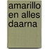 Amarillo en alles daarna