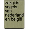 Zakgids Vogels van Nederland en België by Luc Hoogenstein