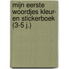 Mijn eerste woordjes kleur- en stickerboek (3-5 j.) by Znu