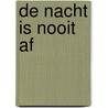 De nacht is nooit af door Frans A. Brocatus