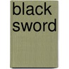 Black Sword by Marileen Boer
