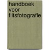 Handboek voor Flitsfotografie door Arno De Bruijn