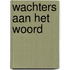 Wachters aan het Woord