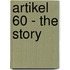 Artikel 60 - the Story