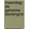 Maandag: de geheime dievengrot by Ralph Lazar