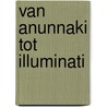Van Anunnaki tot Illuminati door Jaap Rameijer