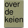Over de keien door Harmen Malderik