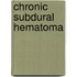 Chronic Subdural Hematoma