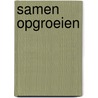Samen opgroeien door Soukaina Badou