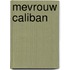 Mevrouw Caliban