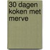 30 dagen koken met Merve