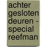 Achter gesloten deuren - special Reefman by B.A. Paris