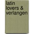 Latin lovers & verlangen